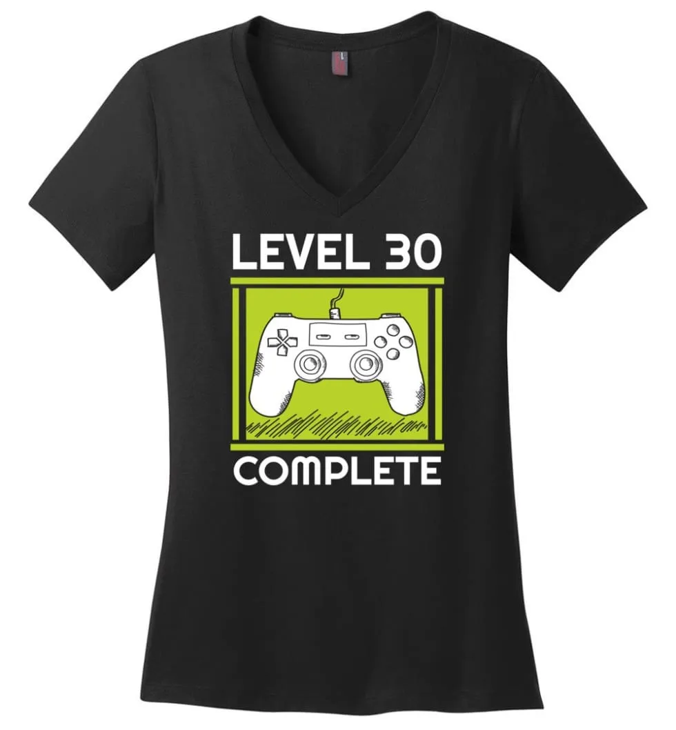 30Th Birthday Gift For Gamer Video Games Level 30 Complete Ladies V Neck