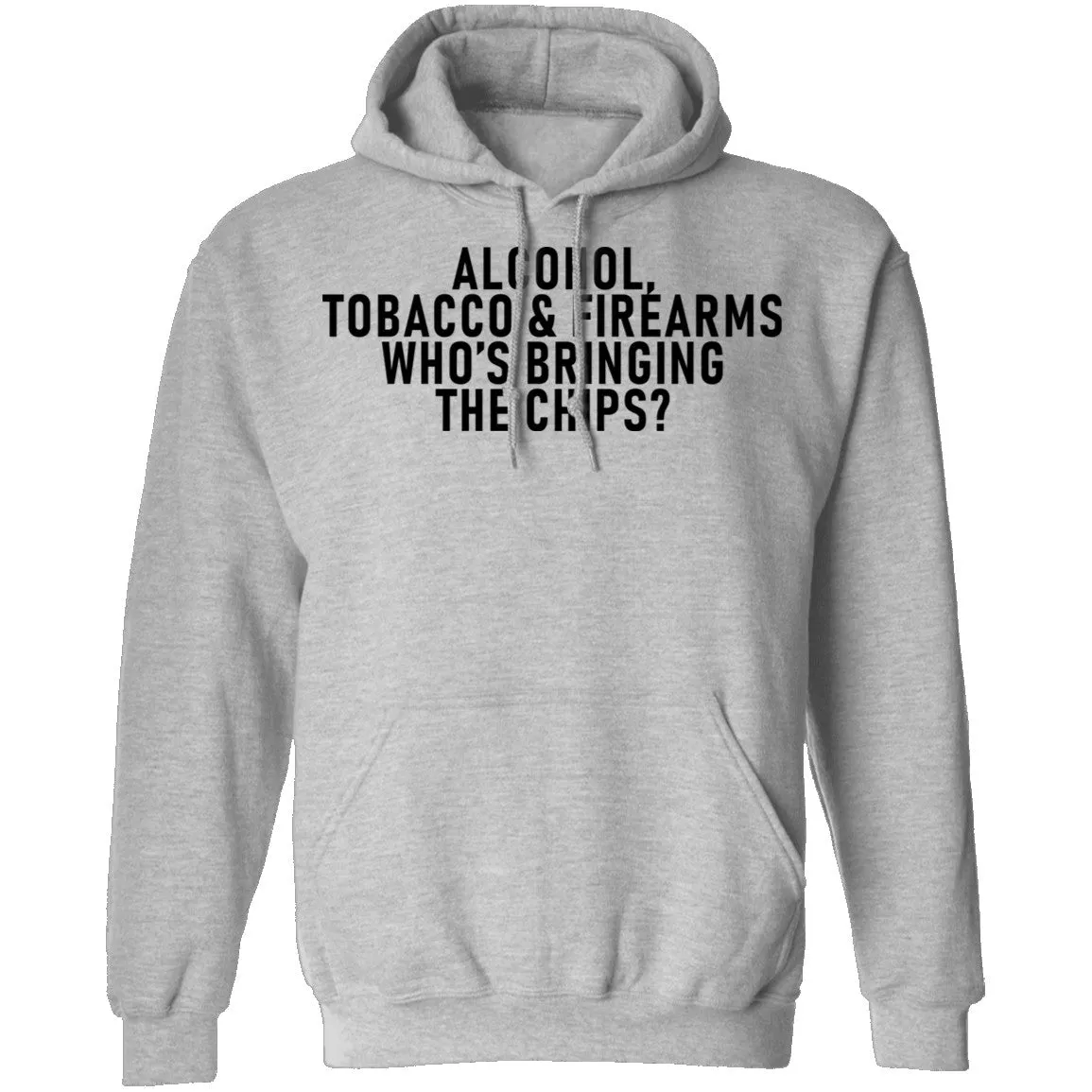 Alcohol Tobacco And Firearms Whos's Bringing The Chips T-Shirt