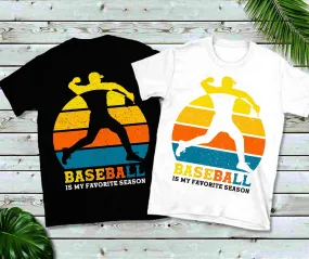 Baseball Is My Favorite Season | Retro Sunset T-Shirts,Baseball T-shirt, Cute Baseball ,Baseball Mom Shirt, Sports Tee, Baseball Lover Gift