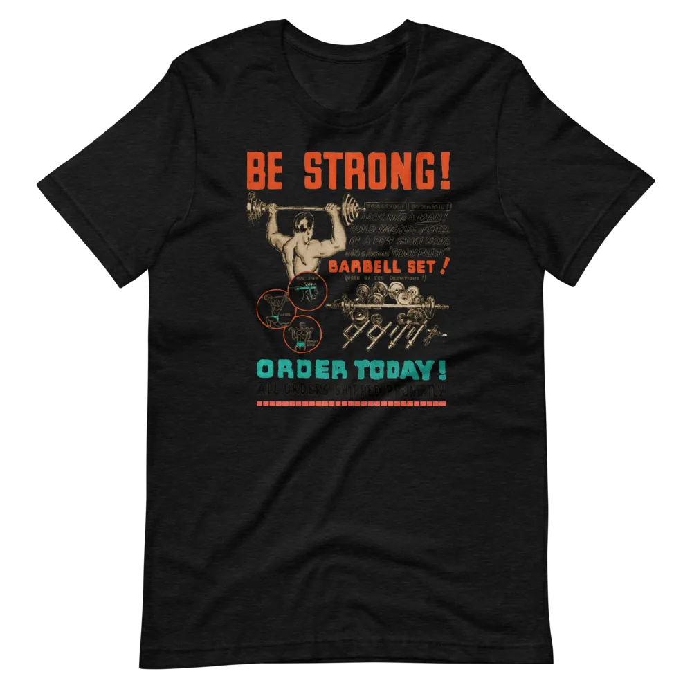 Be Strong • Short-Sleeve T-Shirt