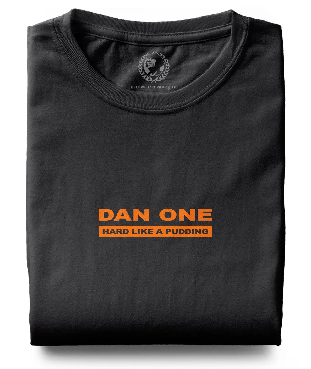 Dan One - Hart Like A Pudding ― T-Shirt - Schwarz