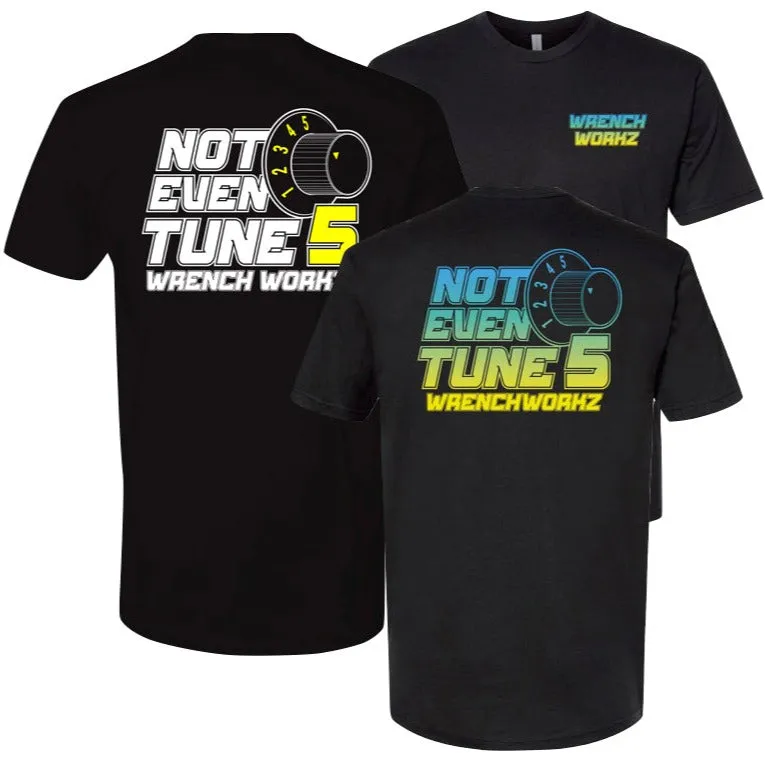 Not Even Tune 5 T-shirt